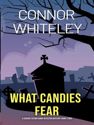 cover image of What Candies Fear